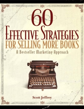 60 Effective Strategies For Selling More Books