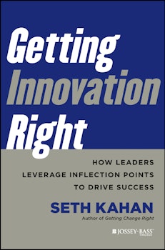 Getting Innovation Right: How Leaders Leverage Inflection Points to Drive Success