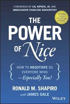 The Power of Nice: How to Negotiate So Everyone Wins - Especially You!, Revised and Updated