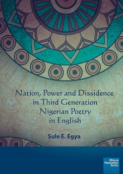Nation, power and dissidence in third generation Nigerian poetry in English