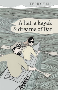 A Hat a Kayak and Dreams of Dar