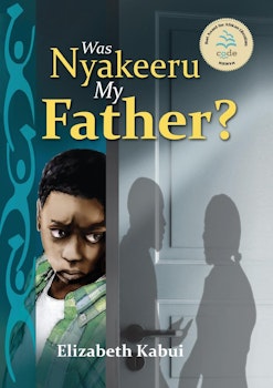 Was Nyakeera my Father