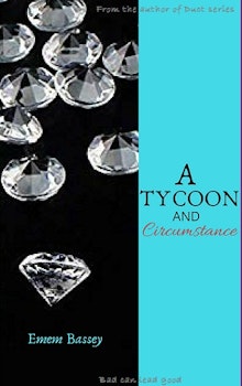 A Tycoon and Circumstance