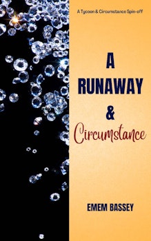 A Runaway and Circumstance