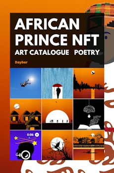 African Prince NFT: Collection of Crypto arts, Poems, Painting and Digital art for grabs on OpenSea