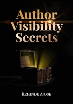 Author Visibility Secrets