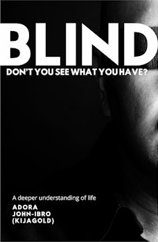 BLIND: Don't You See What You Have?