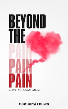 Beyond The Pain