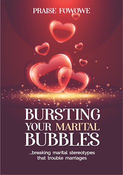 Bursting Your Marital Bubbles