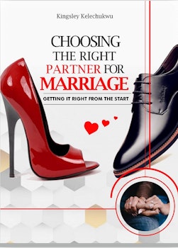 Choosing the Right Partner for Marriage: Getting it Right from the Start