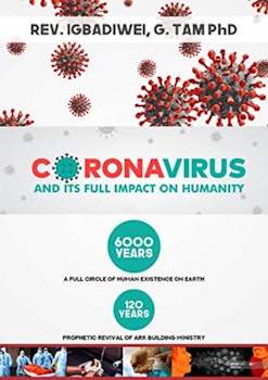 Coronavirus and its Full Impact on Humanity