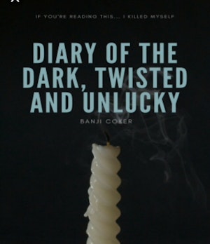 Diary of the Dark Twisted and Unlucky