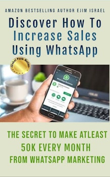 Discover How To Increase Sales Using WhatsApp