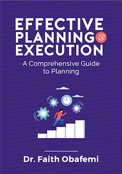 Effective Planning and Execution: A Comprehensive Guide to Planning