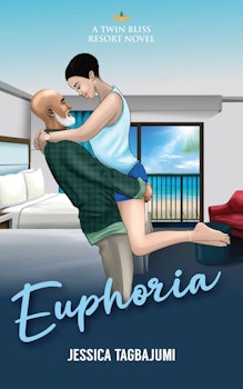 Euphoria - A Twin Bliss Resort Novel