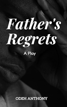 Father's Regrets