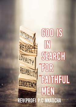 God is in Search for Faithful Men