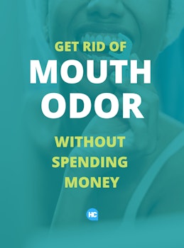 Get Rid of Mouth Odor Without Spending Money