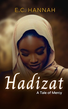 Hadizat: A Tale of Mercy