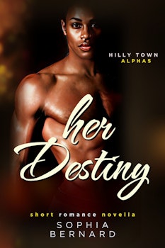 Her Destiny (Hilly Town Alphas)