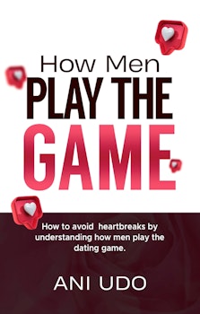 How Men Play The Game