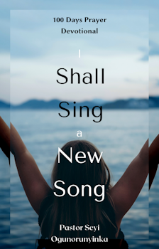 I Shall Sing A New Song