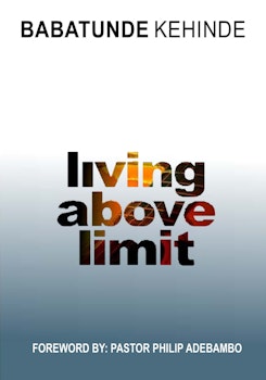 Living Above Limit