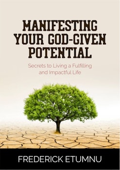Manifesting Your God-Given Potential