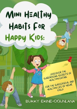 Mini Healthy Habits for Happy Kids