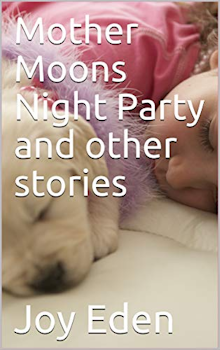 Mother Moon's Night Party and other stories
