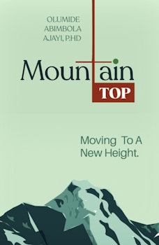 Mountain Top: Moving To A New Height