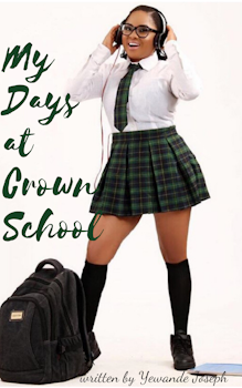 My Days at Crown School