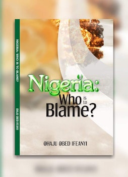 Nigeria: Who is to Blame?