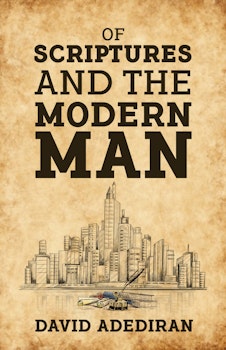 Of Scriptures and the Modern Man