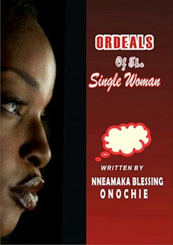 Ordeals of the Single Woman