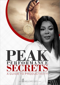 Peak Performance Secrets: A Guide to Productivity