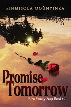 Promise Tomorrow (Eiba Family Saga Book 2)