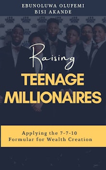 Raising Teenage Millionaires