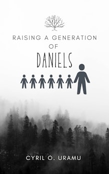 Raising a Generation of Daniels