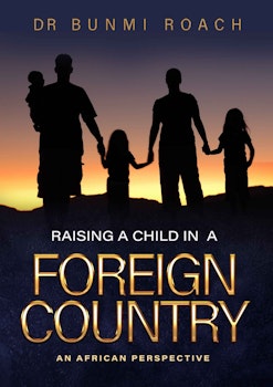 Raising a Child in a Foreign Country