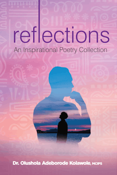 Reflections: An Inspirational Poetry Collection