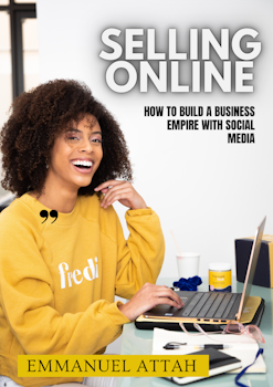 Selling Online - How to Build a Business Empire with Social Media