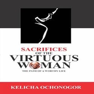 Sacrifices of the Virtuous Woman