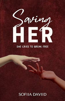 Saving Her: She Cries to Break Free