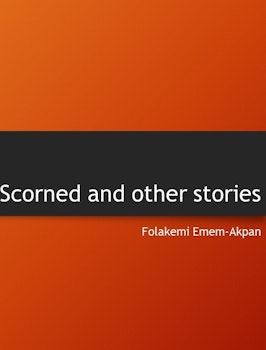 Scorned and Other Stories