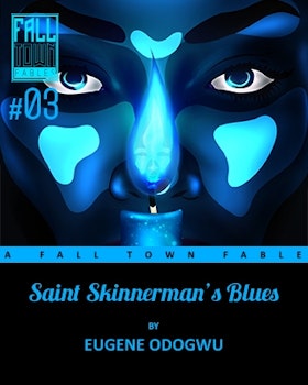 Saint  Skinnerman's Blues