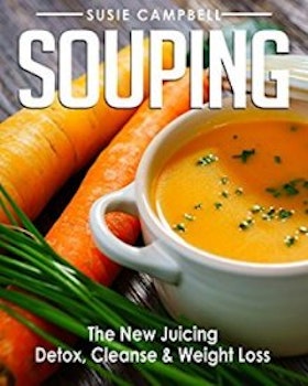 Souping The New Juicing