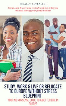 Study, Work & Live or Relocate to Europe Without Stress Blueprint