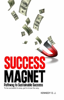 Success Magnet: Pathway To Sustainable Success