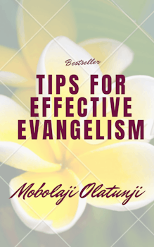 Tips for Effective Evangelism